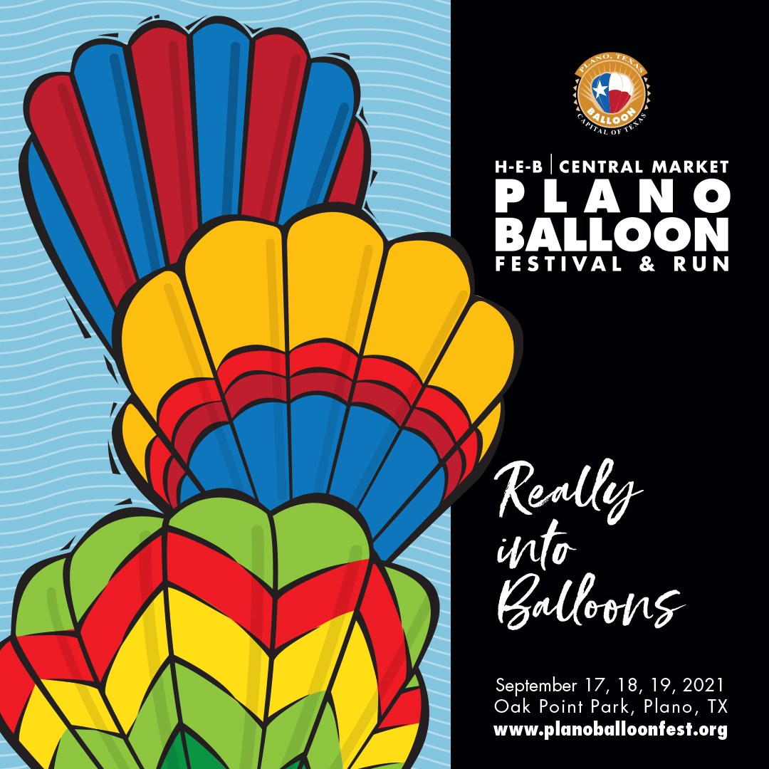 2021 H-E-B | CENTRAL MARKET PLANO BALLOON FESTIVAL & RUN IS REALLY HAPPENING