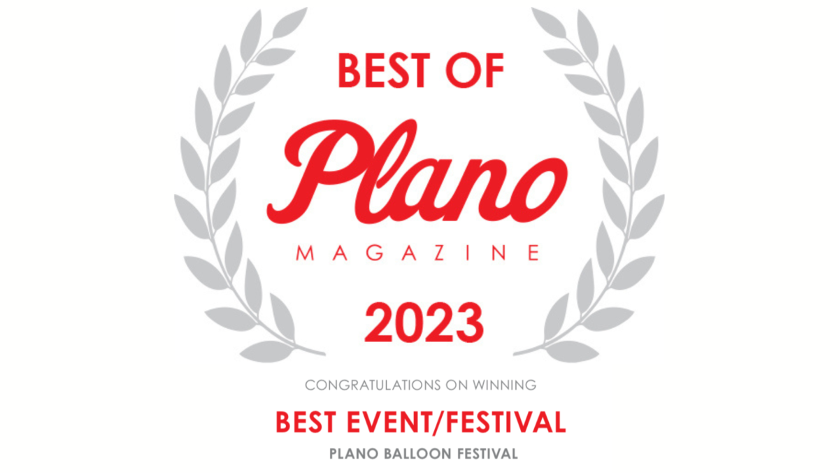 Plano Magazine Best of Plano 2023 Event/Festival Plano Balloon Festival