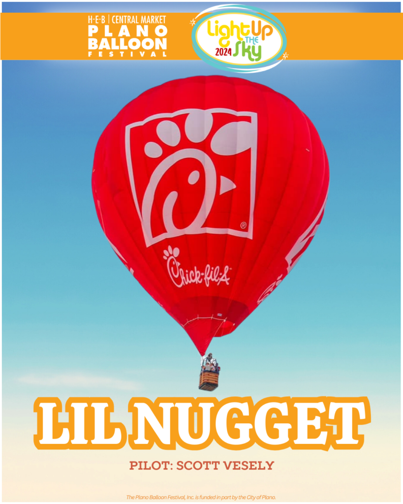 Lil Nuggest hot air balloon for Chik Fil A pilot Scott Vesely at the Plano Balloon Festival