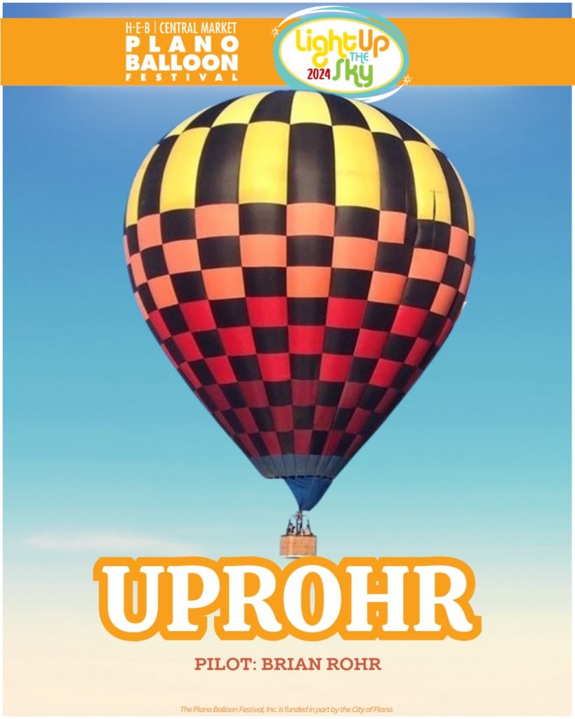 UpRohr hot air balloon with pilot Brian Rohr at Plano Balloon Festival